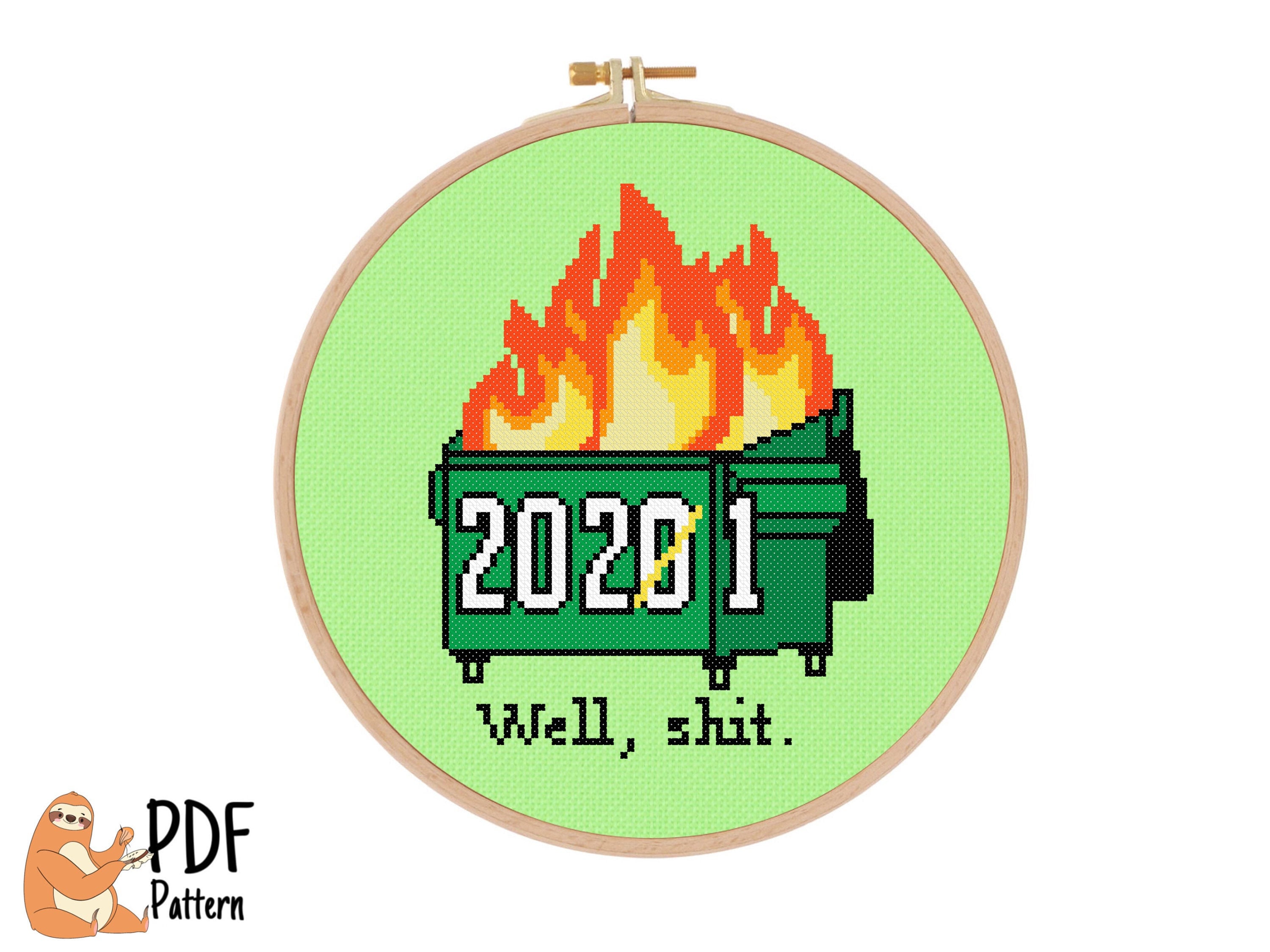 2020 Dumpster Fire in a 2021 Cross Stitch Pattern Meme ...