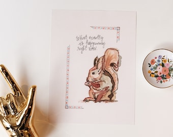 Squirrel Art Print, Funny Mindfulness Quote Illustration