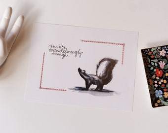 Skunk Art Print, "You Are Enough" Encouragement Gift