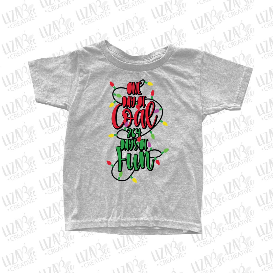 1 Day Of Coal Or 364 Days Of Fun Sweatshirt