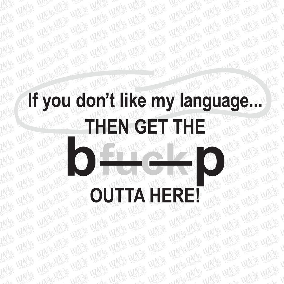 Bad Language Svg, Eps, Png, Swear Words Svg, Swearing Tshirt Svg
