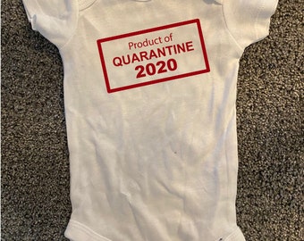 Quarantine svg, dxf, eps, png, Onesie Quarantine svg, Product of Quarantine svg, Quarantine T-shirt, Quarantine Baby svg