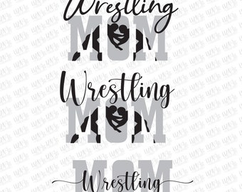 Wrestling Mom svg, dxf, eps, png, Wrestling svg, High School Wrestling svg, Youth Wrestling svg, cut files, svg files for cricut