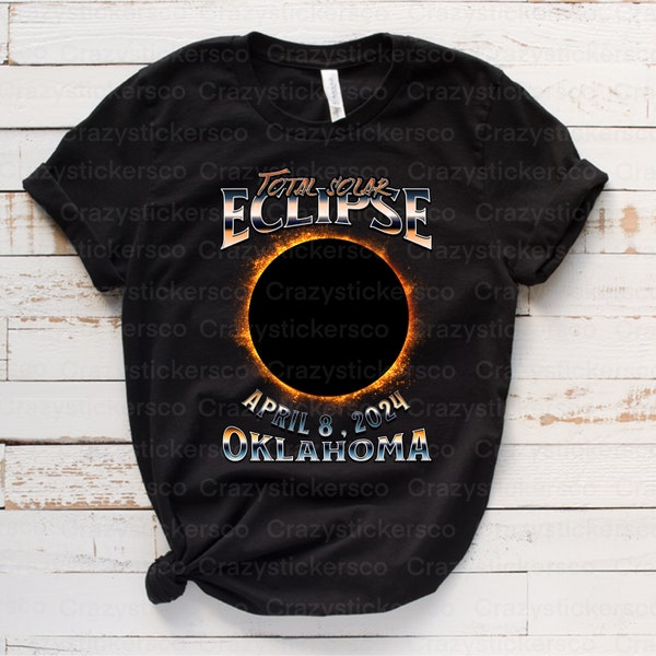 Oklahoma Total solar Eclipse 2024 PNG sublimation for shirt , I was there solar eclipse 2024 PNG commercial file