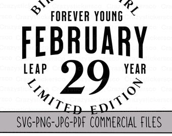 Leap year February 29 birthday girl commercial files PNG SVG