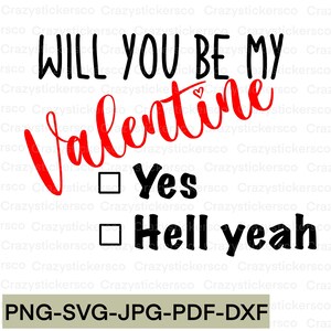 May include: A red and black Valentine's Day card with the text "Will you be my Valentine?" and two checkboxes with the text "Yes" and "Hell yeah".