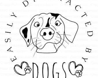 Easily Distracted by Dogs PNG SVG: Dog Lover Sublimation (Digital Download)