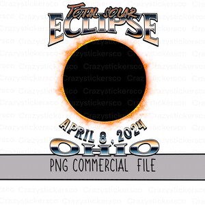 Totale zonsverduistering 2024 Ohio PNG-sublimatie voor shirt, ik was daar zonsverduistering 2024 PNG commercieel bestand