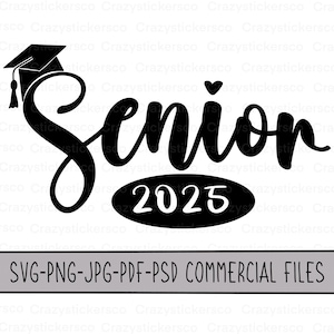 Senior 2025 PNG SVG JPG Psd | High-Resolution Digital Graduation Design | Black & White Sublimation and Print File | Instant Download