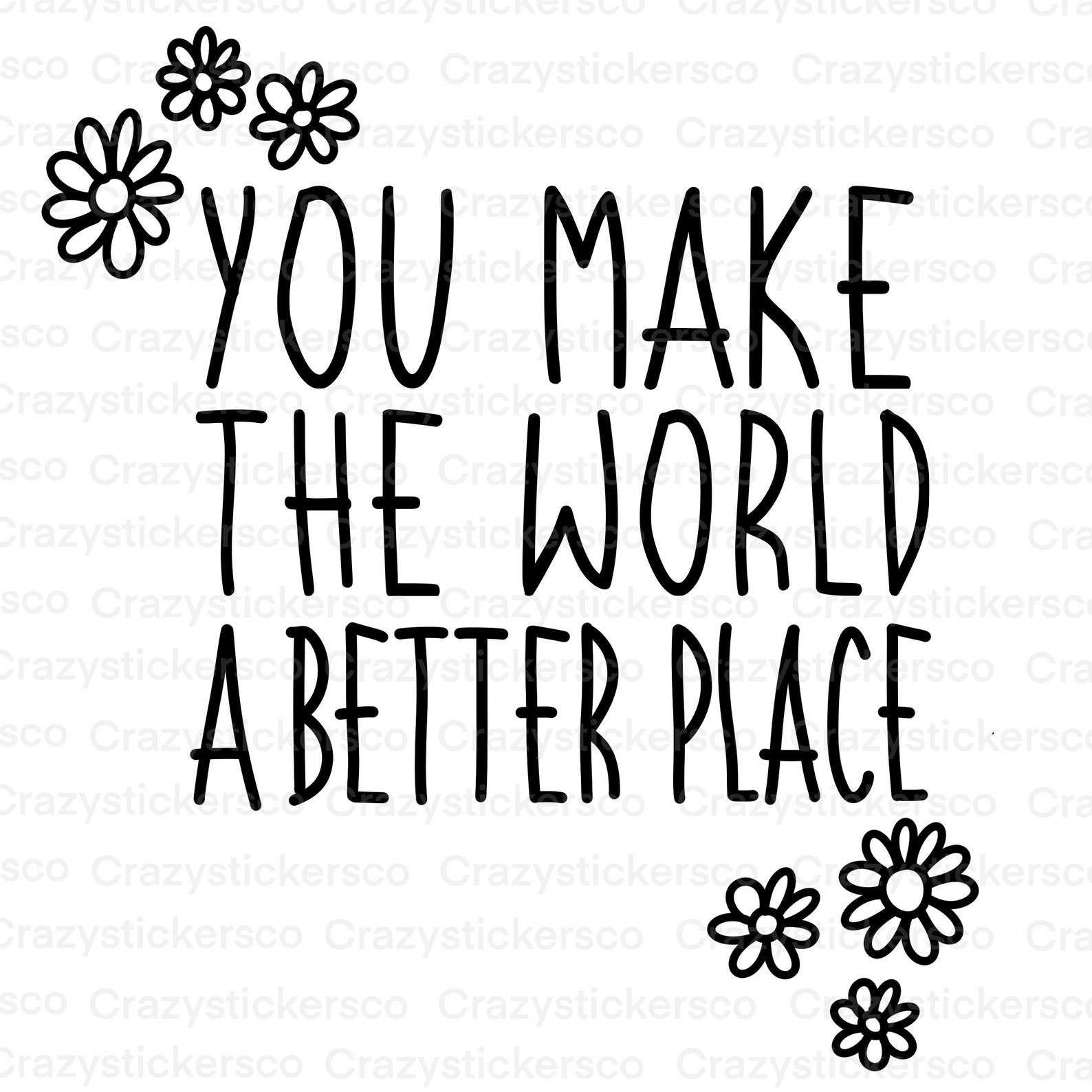 Inspirational Quote SVG: You Make the World a Better Place (digital ...