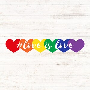 LGBTQ Love is Love Rainbow Hearts SVG PNG: Pride Graphic (Digital Download)