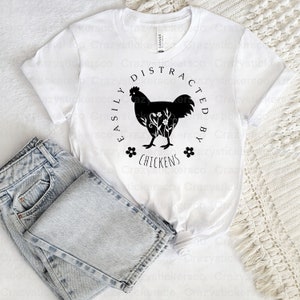 Easily distracted by chickens PNG sublimation , Easily distracted by chickens SVG , chicken lover png , chicken sublimation