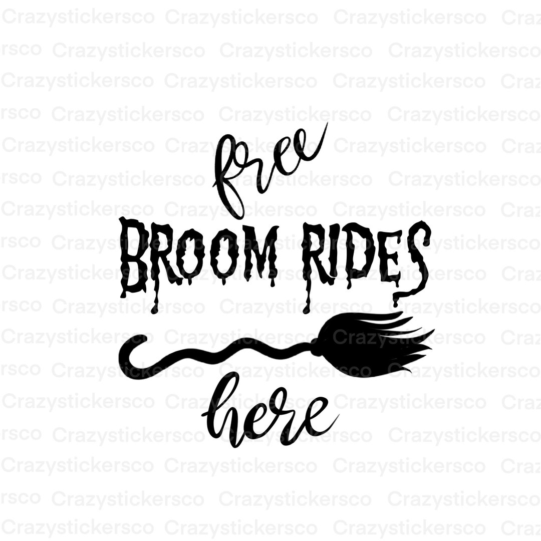 Free Broom Rides Here SVG Graphic , Free Broom Rides Png Graphic Image ...