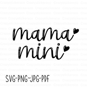Mama and Mini SVG , Mama Mini PNG , Mama Sublimation Image File , Mama ...