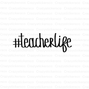Teacherlife SVG , Teacherlife sublimation graphic file , Teacherlife PNG sublimation ,  teacher SVG file