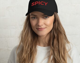 Spicy Embroidered Dad Hat / Cotton Hat / Hot Dad Hat / Summer Hat / Baseball Cap / Cool Cap / Embroidery / Gift Idea For Him And Her
