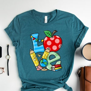 Teacher Love Shirt, Inspirational Teacher Shirt, Teacher Life Shirt, Gift for Teachers, Cute Teacher Shirt, Teacher Appreciation Shirt