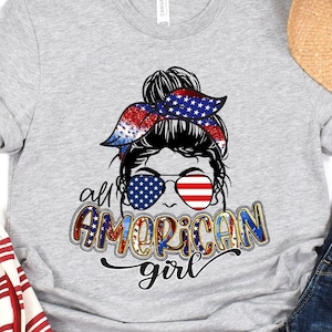 All American Girl 4th of July Shirt, All American Girl Shirt, Independence Day Shirt, 4th of July Gift, Independence Day Gift