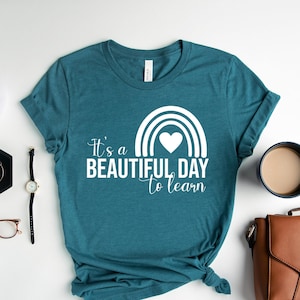 It&#39;s A Beautiful Day To Learn Shirt, Kindergarten Shirt, Gift For Teacher, Teacher Life, Back To School, Teacher Appreciation
