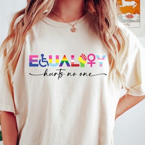 Equality Hurts No One Shirt, Black Lives Matter, Equal Rights, Pride Shirt, LGBT Shirt, Social Justice,Human Rights, Anti Racism, Gay Pride