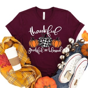 Grateful Thankful Blessed Shirt, Grateful Thankful Blessed, Happy Thanksgiving Shirt, Thanksgiving Shirt, Fall Shirt, Thanksgiving Gift
