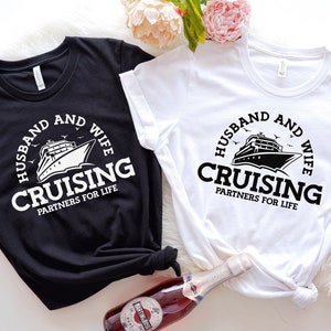 Husband And Wife Shirt, Cruising Partners For Life Shirt, Cruise Shirt, Husband And Wife Shirt, Hubby And Wifey Vacation, Honeymoon Shirt