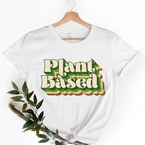 Vegan Shirt, Plant Based Shirt, Powered By Plants Shirt, Run on Veggies Shirt, Plant Based, Vegetarian Shirt, Herbivore Shirt, Vegan