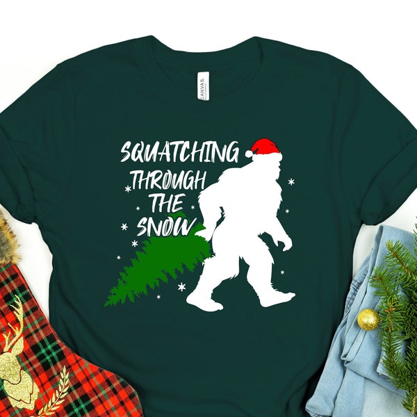Squatching Through The Snow Shirt, Big Foot Shirt, Christmas Shirt, Christmas Tree Shirt, Merry Christmas Shirt, Christmas Gift