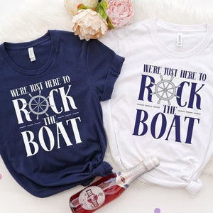 We're Just Here to Rock the Boat Shirt, Matching Group Cruise Tee, Family Cruise Shirts, Cruise Trip T-shirt, Vacation Shirt For a Group