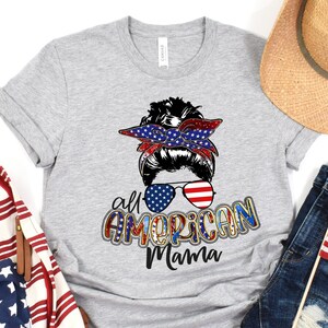 All American Mama 4th of July Shirt, All American Mama Shirt, Independence Day Shirt, 4th of July Gift, Independence Day Gift