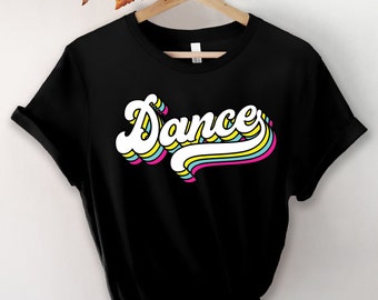 Dance Retro Shirt, Dance Shirt, Dancing Shirt, Dancer Shirt, Dance Lover Shirt, Retro Dancing Shirt, Dance Shirt For Woman, Dancing Gift