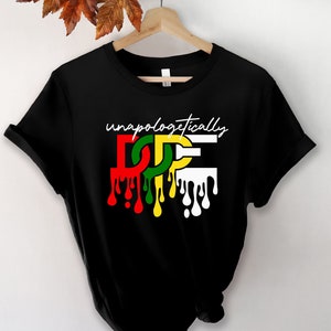 Unapologetically Dope Shirt, Black Women Dope Shirt, Black Queen Shirt, Black Girl Shirt, Black Pride Shirt, Black Woman Shirt, BLM Shirt