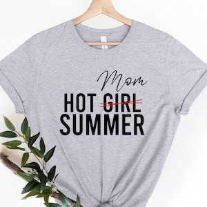 Hot Mom Summer Shirt, New Mom Shirt, Summer Shirt, Mom Summer Shirt, Colorful Mom Shirt, Colorful Summer Shirt, Funny Mom Shirt