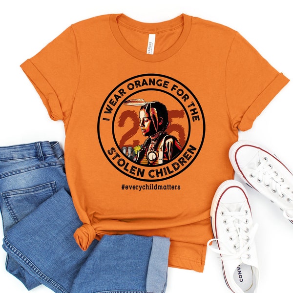 I Wear Orange For Stolen Children Shirt, Every Child Matters Shirt, Orange Day Shirt, Indigenous Awareness, Equality Shirt, Orange Day Gift
