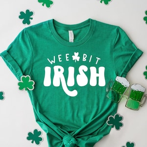 St. Patrick&#39;s Day Shirt, Wee Bit Irish Shirt, Irish-ish Shirt, Cute St. Patrick&#39;s Day Shirt, Unisex Tee, St. Patty&#39;s Day Shirt