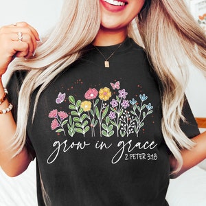 Christian Tee, Grow In Grace Shirt, Grow in Grace with Wildflowers, Christian Shirt, Religious Shirt, Bible Verse Shirt