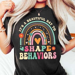 It's a Beautiful Day to Shape Behaviors, Neurodiversity Tee, Autistic Empowerment Tee, Autisum Mother, Autism, Colorful Neurodiversity Tee