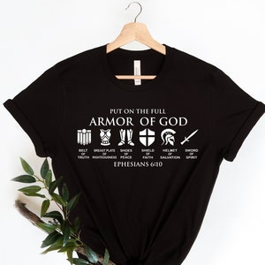 Put on The Full Armor of God Shirt, Ephesians Shirt, Knight Shirts, Armor of God Shirt, Religious Shirt, Christian Gift, Shield of Armor