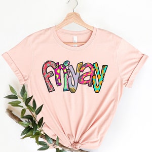 Friyay Shirt, Fri-Yay Shirt, Friyay T-Shirt Teacher Shirt, Funny Teacher Shirt, Mom Shirt, Teacher Gift, Funny Mom Shirt, Weekend Shirt