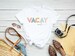 Vacay Mode Shirt, Vacation Shirt, Camping Shirt, Travel Shirt, Adventure Shirt, Road Trip Shirt, Hiking Shirt, Adventure Lover Shirt 