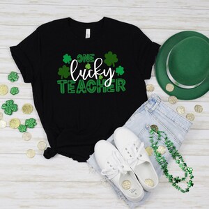 One Lucky Teacher Shirt, Teacher Shirt, Clover Shirt, St Patrick's Day Shirt, St Patrick's Day, Irish Shirt, Quote Patrick's Day Shirt image 2