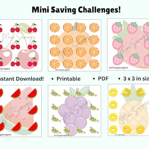 May include: A set of six printable Mini Saving Challenges cards, each 3 x 3 inches, featuring fruit illustrations including cherries, oranges, strawberries, watermelon slices, grapes, and pineapple rings with the text Mini Savings and AllThingsbudget3.
