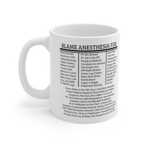 Blame Anesthesia Mug, Anesthetist Mug, anesthesiologist Gift, Anesthetist Graduation, Christmas Gift, CRNA Mug, CRNA Gift
