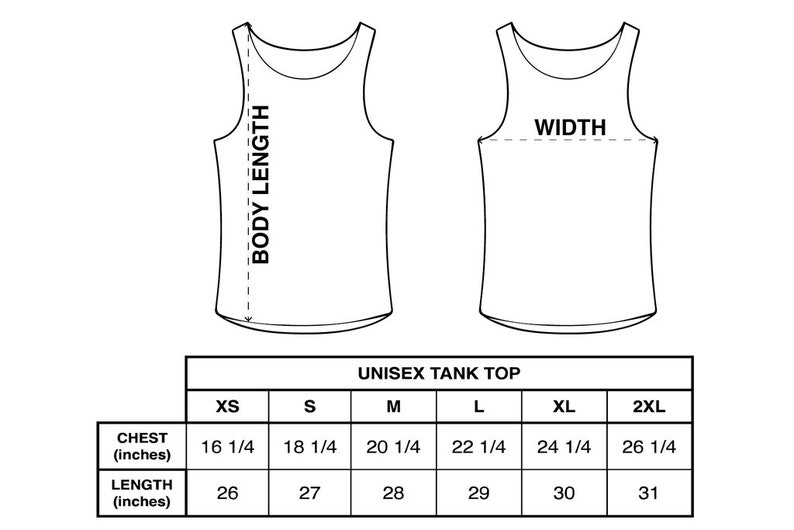 May include: Size chart for a unisex tank top with measurements in inches for chest and length. Sizes include XS, S, M, L, XL, and 2XL.