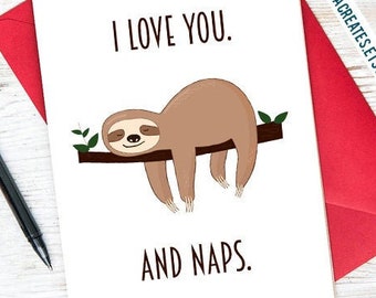 I Love Naps Sloth Themed Printable Card With Free Envelope Template