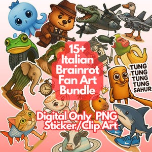 Italian Brainrot Digital Stickers (15+ PNG) | Bombardino Crocodilo | Tralalero Tralala | Tung Tung Sahur | Br Br Patapim | Lirili Larila