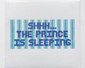 SHHH...The Prince Is Sleeping - Hand painted needlepoint canvas