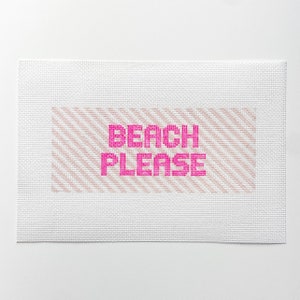 Beach Please- Hand painted needlepoint canvas