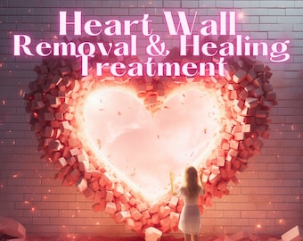 Heart Wall Healing/Removal Session- I Will Clear Your Heart Wall. Release Trapped Emotions, Attracts Love Peace ,Emotions, Abundance etc