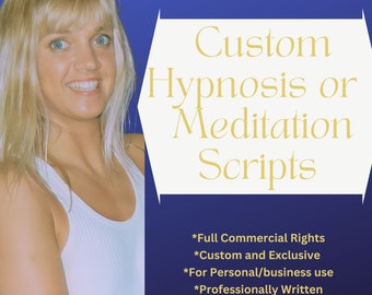 Custom Meditation, Hypnosis or Yoga Nidra Scripts Written for You With Exclusive Personal or Commercial use - Introductory offer 30 Yrs Exp